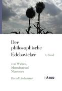 Der philosophische Edelzwicker (I)