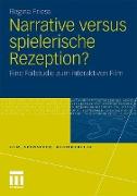 Narrative versus spielerische Rezeption?