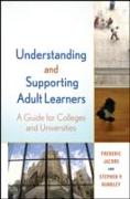 Understanding and Supporting Adult Learners