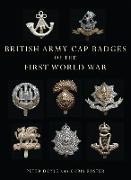 British Army Cap Badges of the First World War