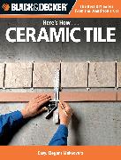 Black & Decker Here's How... Ceramic Tile