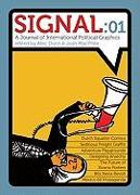 Signal: 01: A Journal of International Political Graphics & Culture