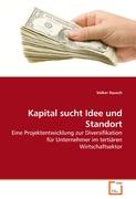 Kapital sucht Idee und Standort