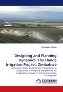 Designing and Planning Dynamics: The Dande Irrigation Project, Zimbabwe