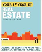 Your First Year In Real Estate, 2nd Ed.