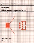 Basic Electromagnetism and Its Applications