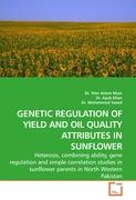 GENETIC REGULATION OF YIELD AND OIL QUALITY ATTRIBUTES IN SUNFLOWER