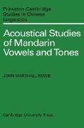 Acoustical Studies of Mandarin Vowels and Tones