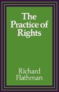 The Practice of Rights