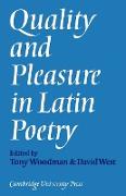 Quality and Pleasure in Latin Poetry