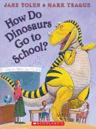 How Do Dinosaurs Go to School? [With Paperback Book]