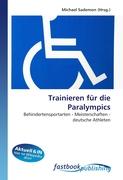 Trainieren für die Paralympics