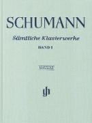 Schumann, Robert - Sämtliche Klavierwerke, Band I