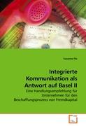 Integrierte Kommunikation als Antwort auf Basel II
