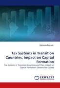 Tax Systems in Transition Countries, Impact on Capital Formation