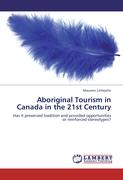 Aboriginal Tourism in Canada in the 21st Century