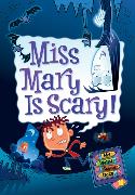 My Weird School Daze #10: Miss Mary Is Scary!