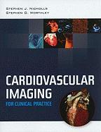 Cardiovascular Imaging for Clinical Practice