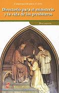 Directorio Para el Ministerio y la Vida de los Presbiteros: Congregacion Para el Clero = Directory for the Ministry and Life of the Ordained Religion