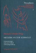 Medizin an der Schwelle