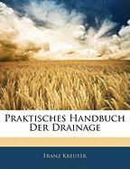 Praktisches Handbuch Der Drainage