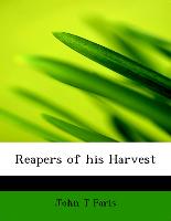 Reapers of His Harvest