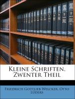 Kleine Schriften, Zwenter Theil