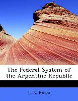 The Federal System of the Argentine Republic