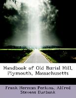 Handbook of Old Burial Hill, Plymouth, Massachusetts