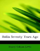 Hollis Seventy Years Ago