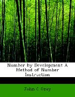 Number by Development a Method of Number Instruction