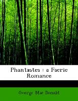 Phantastes : a Faerie Romance