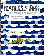 Fearless Fifi: The Weedy Sea Dragon