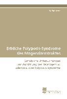 Erbliche Polyposis-Syndrome des Magendarmtraktes