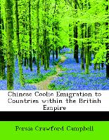 Chinese Coolie Emigration to Countries Within the British Empire