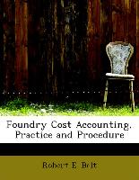 Foundry Cost Accounting, Practice and Procedure