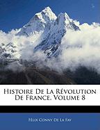 Histoire De La Révolution De France, Volume 8