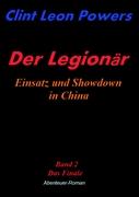Der Legionär - Einsatz und Showdown in China