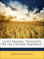 Light Arising: Thoughts on the Central Radiance