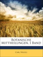 Botanische Mittheilungen, I Band