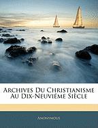 Archives Du Christianisme Au Dix-Neuviéme Siècle