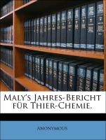 Maly's Jahres-Bericht für Thier-Chemie