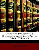 Collection Des Poètes De Champagne Antérieurs Au 16. Siècle, Volume 8