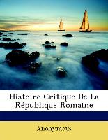 Histoire Critique De La République Romaine