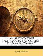 Cours D'économie Politique Fait Au Collège De France, Volume 2