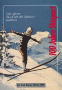 100 Jahre Skisport