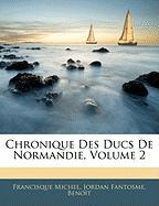 Chronique Des Ducs de Normandie, Volume 2