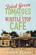 Fried Green Tomatoes at the Whistle Stop Cafe