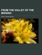 From the Valley of the Missing