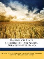 Handbuch Einer Geschichte Der Natur, Fuenfzehnter Band